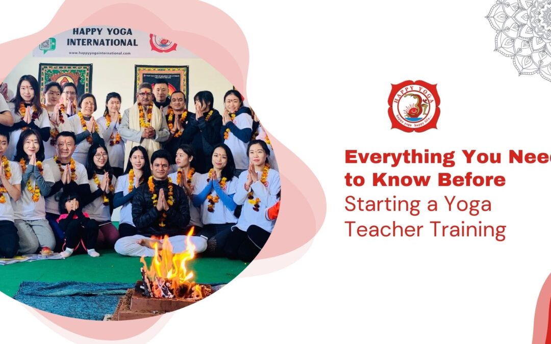 Everything You Need to Know Before Starting a Yoga Teacher Training