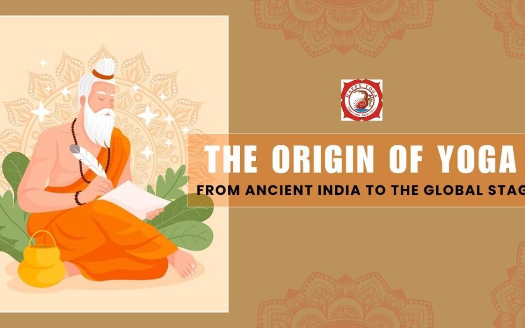The Origin of Yoga – From Ancient India to the Global Stage